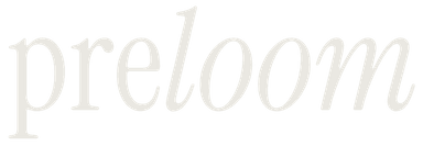 Preloom